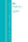 Office Of The Federal Register (U S, Office Of The Federal Register (U S ), Office Of The Federal Register (U.S.) - Code of Federal Regulations, Title 43 Public Lands