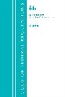 Office Of The Federal Register (U S, Office of the Federal Register (U S ), Office Of The Federal Register (U.S.) - Code of Federal Regulations, Title 46 Shipping 166 199, Revised As