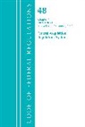 Office Of The Federal Register (U S, Office Of The Federal Register (U S ), Office Of The Federal Register (U.S.) - Code of Federal Regulations, Title 48 Federal Acquisition