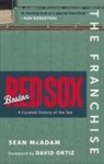 Sean McAdam - The Franchise: Boston Red Sox