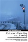 Yana Popescu-Sandu Hashamova, Yana Hashamova, Oana Popescu-Sandu, Sunnie Rucker-Chang - Cultures of Mobility and Alterity