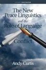 Andy Curtis - The New Peace Linguistics and the Role of Language in Conflict