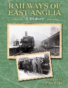Oliver Densham - Railways of East Anglia