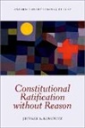 Jeffrey A. Lenowitz, Jeffrey A. (Meyer and W. Walter Jaffe As Lenowitz, Jeffrey A. (Meyer and W. Walter Jaffe Assistant Professor of Politics Lenowitz - Constitutional Ratification Without Reason
