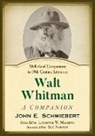 Laurence W. Mazzeno, Sue Norton, John E. Schwiebert - Walt Whitman