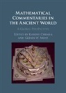Karine (Centre National De La Recherche Sc Chemla, Karine Chemla, Karine (Centre National de la Recherche Scientifique (CNRS) Chemla, Chemla Karine, Glenn W. Most, Glenn W. (Scuola Normale Superiore Most... - Mathematical Commentaries in the Ancient World