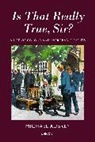 Michael Aubrey - Is That Really True, Sir?: A Life of Colour and Improbable Events