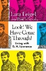 Lara Feigel, Feigel Lara, Feigel Lara Feigel - Look! We Have Come Through!