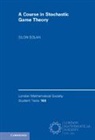 Eilon Solan, Eilon (Tel-Aviv University) Solan, Solan Eilon - Course in Stochastic Game Theory