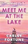 CARLEY FORTUNE, Carley Fortune - Meet Me at the Lake