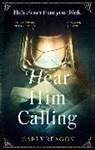 CARLY REAGON, Carly Reagon - Hear Him Calling