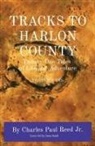 Charles Reed - TRACKS TO HARLON COUNTY