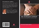 Florencio Vicente Castro - Um mundo para conhecer