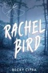 Becky Citra - Rachel Bird