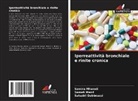 Salsabil Dabboussi, Sameh Mezri, Samira Mhamdi - Iperreattività bronchiale e rinite cronica