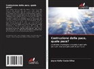 Joyce Kelly Costa Silva - Costruzione della pace, quale pace?
