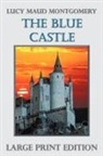 Lucy Maud Montgomery - The Blue Castle