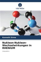 kenneth sirma - Nukleon-Nukleon-Wechselwirkungen in RHENIUM