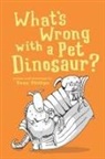 Tony Philips - What's Wrong with a Pet Dinosaur?