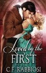 C. F. Rabbiosi - Loved By The First