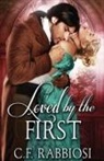 C. F. Rabbiosi - Loved By The First