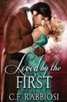 C. F. Rabbiosi - Loved By The First