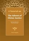Fazel Naghdy - A Tutorial on the Advent of Divine Justice