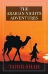 Tahir Shah - The Arabian Nights Adventures