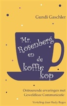 Gundi Gaschler - Mr. Rosenberg en de koffiekop