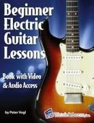 Peter Vogl - Beginner Electric Guitar Lessons