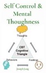 Joseph Jung - Self Control & Mental Thoughness