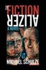 Michael Schulze - The Fictionalizer