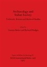 Graeme Barker, Richard Hodges - Archaeology and Italian Society