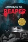 Angelyn Straley, Jimmy Straley - Messenger of the Reaper