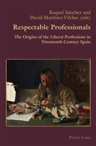 Claudio Canaparo, David Martínez-Vilches, Raquel Sánchez - Respectable Professionals
