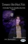 Amy Blankenship - Trotseer Het Hart Niet: De Bewaker Van Het Kristallen Hart Serie Boek 2