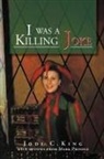 Jodi C. King - I Was a Killing Joke