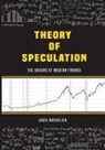 Louis Bachelier - Louis Bachelier's Theory of Speculation