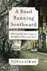 Dan Chapman - Road Running Southward