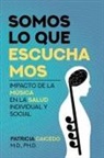 Patricia Caicedo - Somos lo que escuchamos