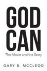 Gary B. McCleod - God Can