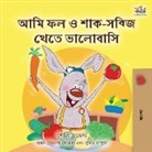 Shelley Admont, Kidkiddos Books - I Love to Eat Fruits and Vegetables (Bengali Children's Book)