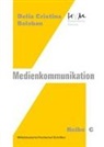 Delia C Balaban, Delia Cristina Balaban, Delia Cristina (Prof. Dr.) Balaban, Ott Altendorfer, Otto Altendorfer, Hilmer... - Medien-Kommunikation