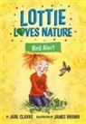 Jane Clarke, James Brown - Lottie Loves Nature