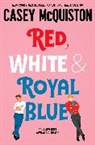 Casey McQuiston - Red, White and Royal Blue