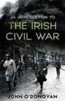 JOHN O' DONOVAN, John O'Donovan, John O''donovan - Introduction to the Irish Civil War