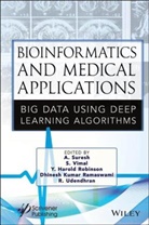 Dhinesh Kumar Ramaswami, Y. Harold Robinson, Suresh, A Suresh, A. Suresh, A. (Srm Institute of Science &amp; Technology Suresh... - Bioinformatics and Medical Applications