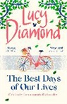 Lucy Diamond, LUCY DIAMOND - The Best Days of Our Lives