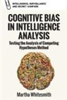 Martha Whitesmith - Cognitive Bias in Intelligence Analysis