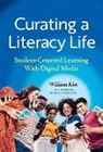 William Kist - Curating a Literacy Life
